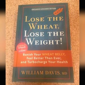 Lose the Wheat Lose the Weight Book